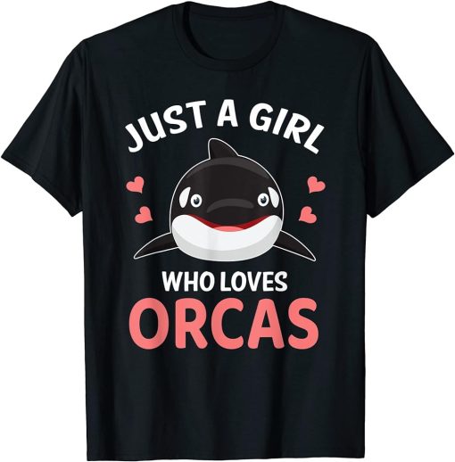 Just A Girl Who Loves Orcas I Orca Whale I Kids I Orca T-Shirt