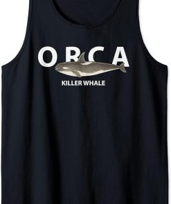 Killer Whale Gifts Shirt. Orca Killer Whale Tank Top