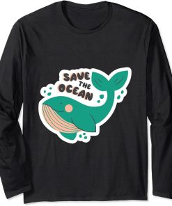 Orcas Killer Whales Sea Save The Ocean Funny Orca Lover Tee Long Sleeve T-Shirt