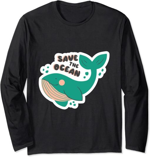 Orcas Killer Whales Sea Save The Ocean Funny Orca Lover Tee Long Sleeve T-Shirt