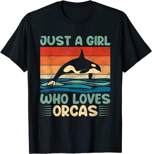 Just A Girl Who Loves Orcas T-Shirt