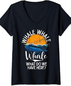 Womens What We Do Have Here Whales Watch Dolphin Pottwhal Funny V-Neck T-Shirt